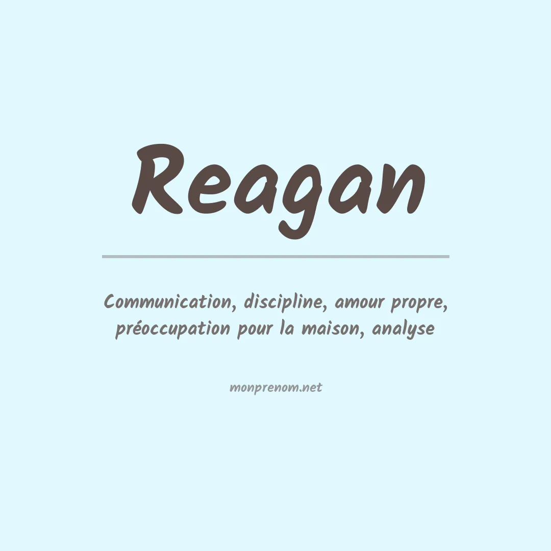 Signification du Prénom Reagan