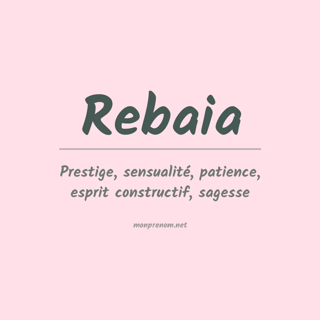 Signification du Prénom Rebaia Signification du Prénom Rebaia