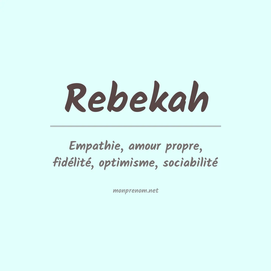Signification du Prénom Rebekah