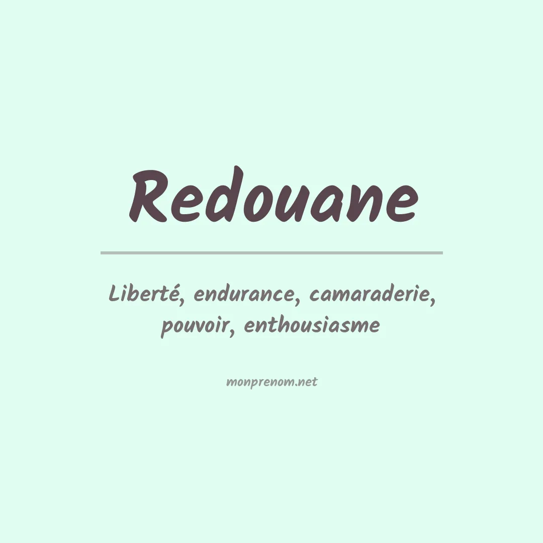 Signification du Prénom Redouane Signification du Prénom Redouane