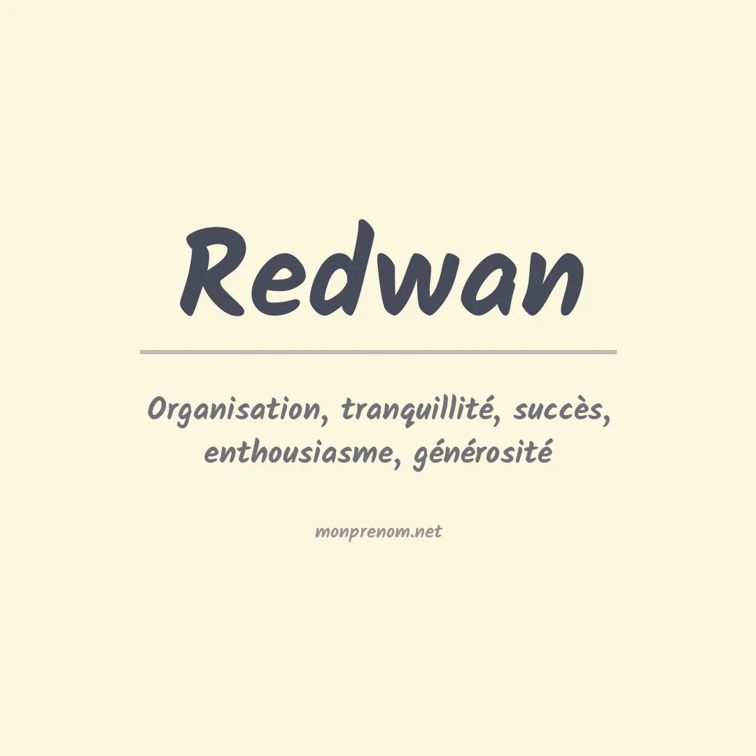 Signification du Prénom Redwan Signification du Prénom Redwan