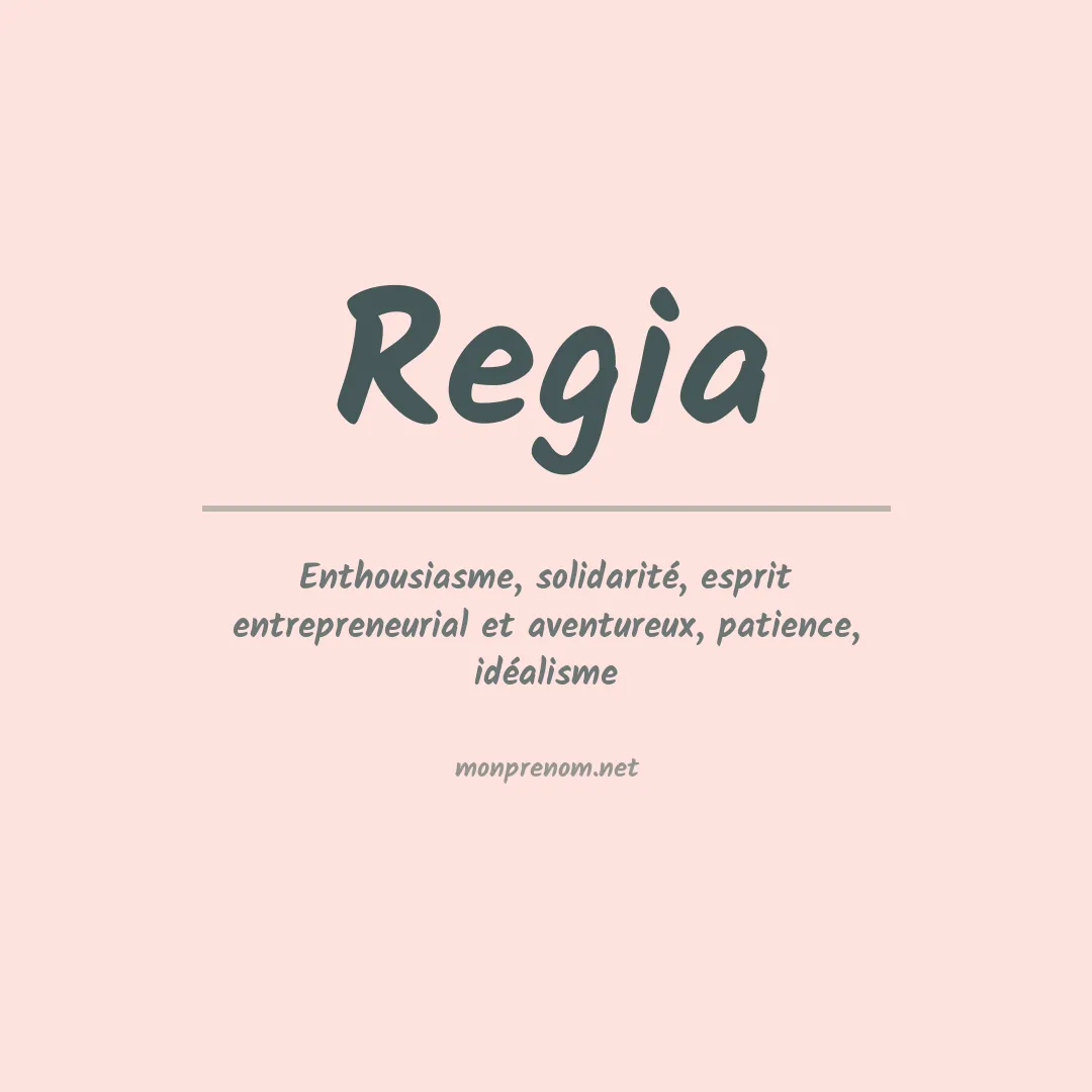 Signification du Prénom Regia Signification du Prénom Regia