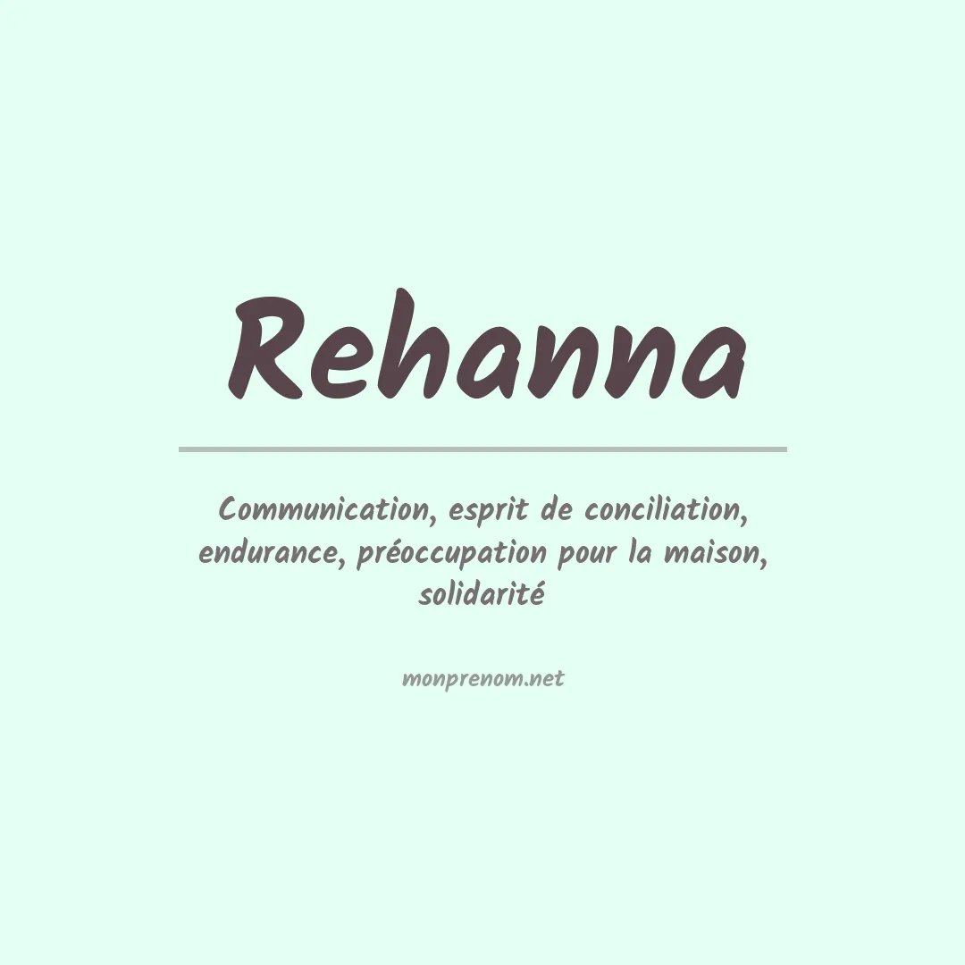 Signification du Prénom Rehanna Signification du Prénom Rehanna