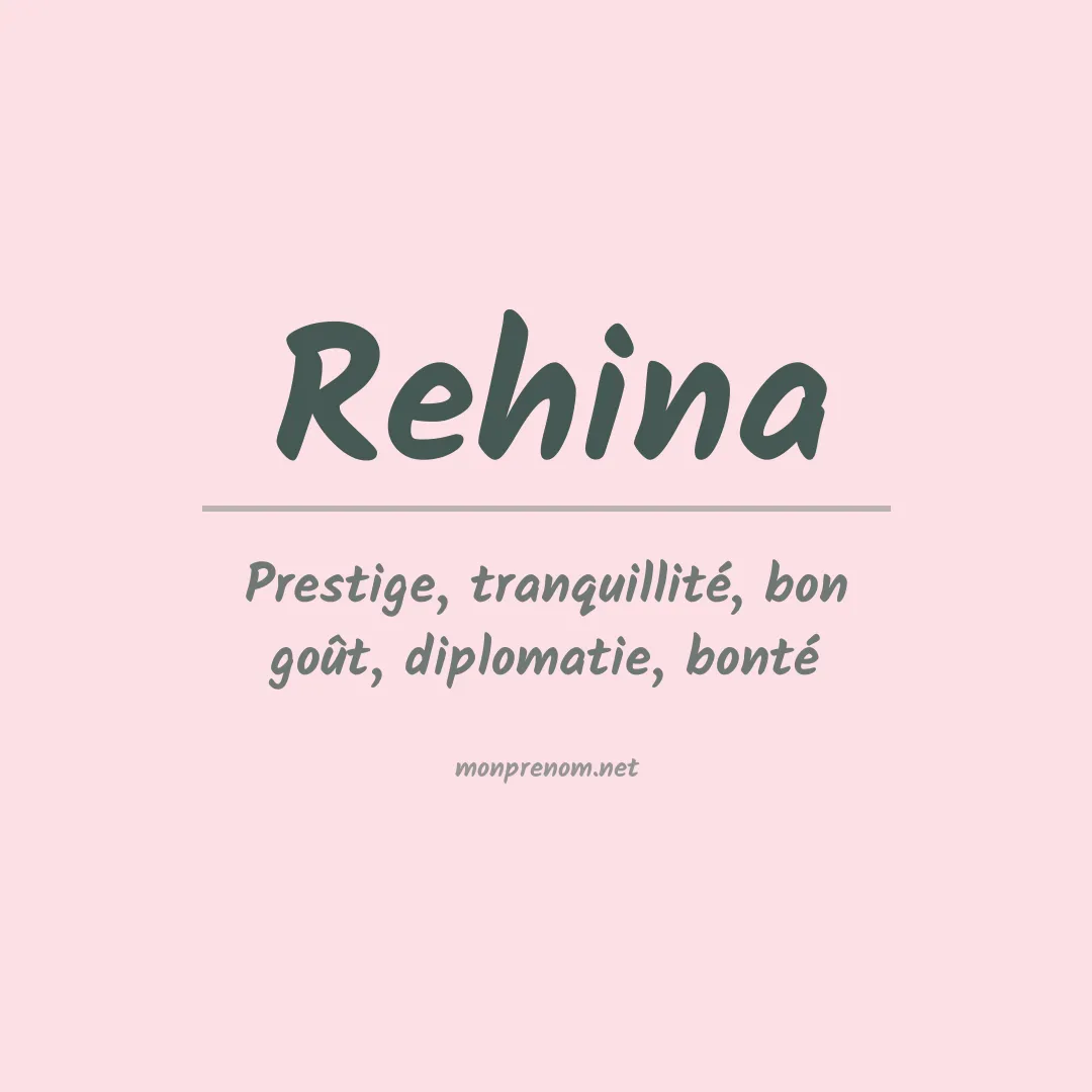 Signification du Prénom Rehina