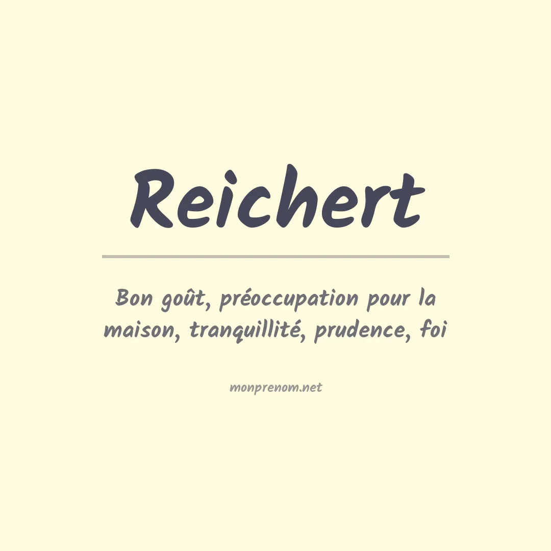 Signification du Prénom Reichert