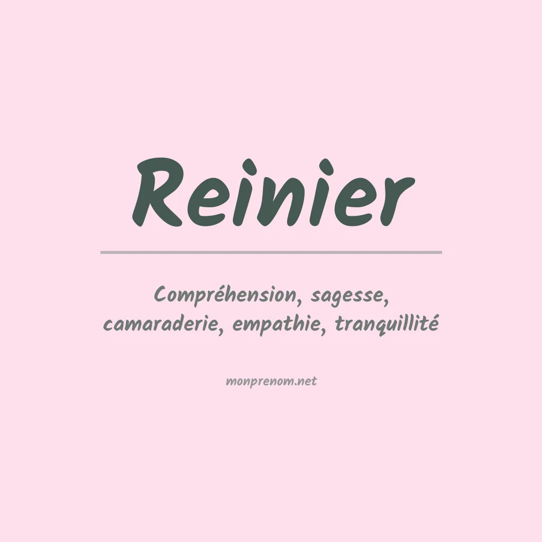 Signification du Prénom Reinier