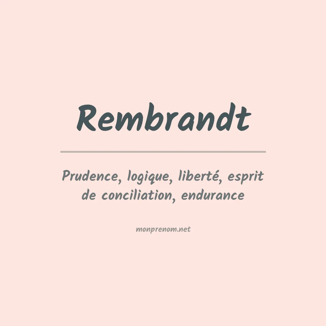 Signification du Prénom Rembrandt