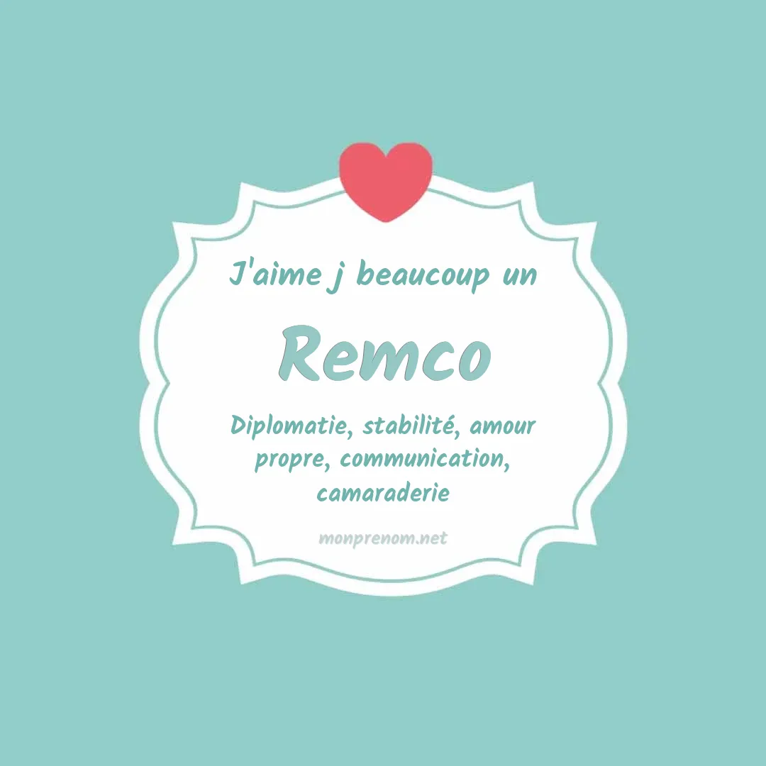 j'aime beaucoup Remco