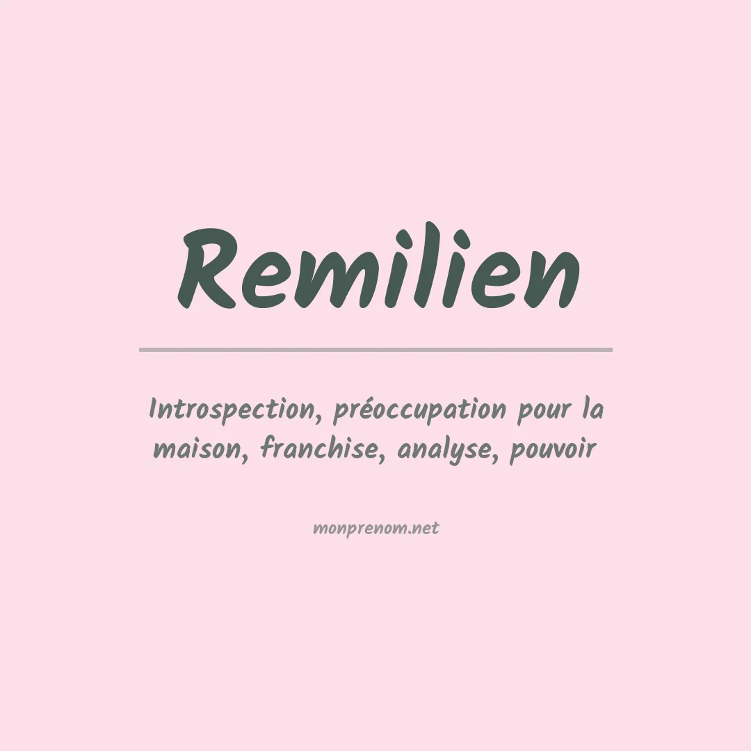 Signification du Prénom Remilien Signification du Prénom Remilien