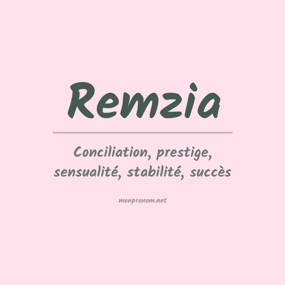 Signification du Prénom Remzia Signification du Prénom Remzia