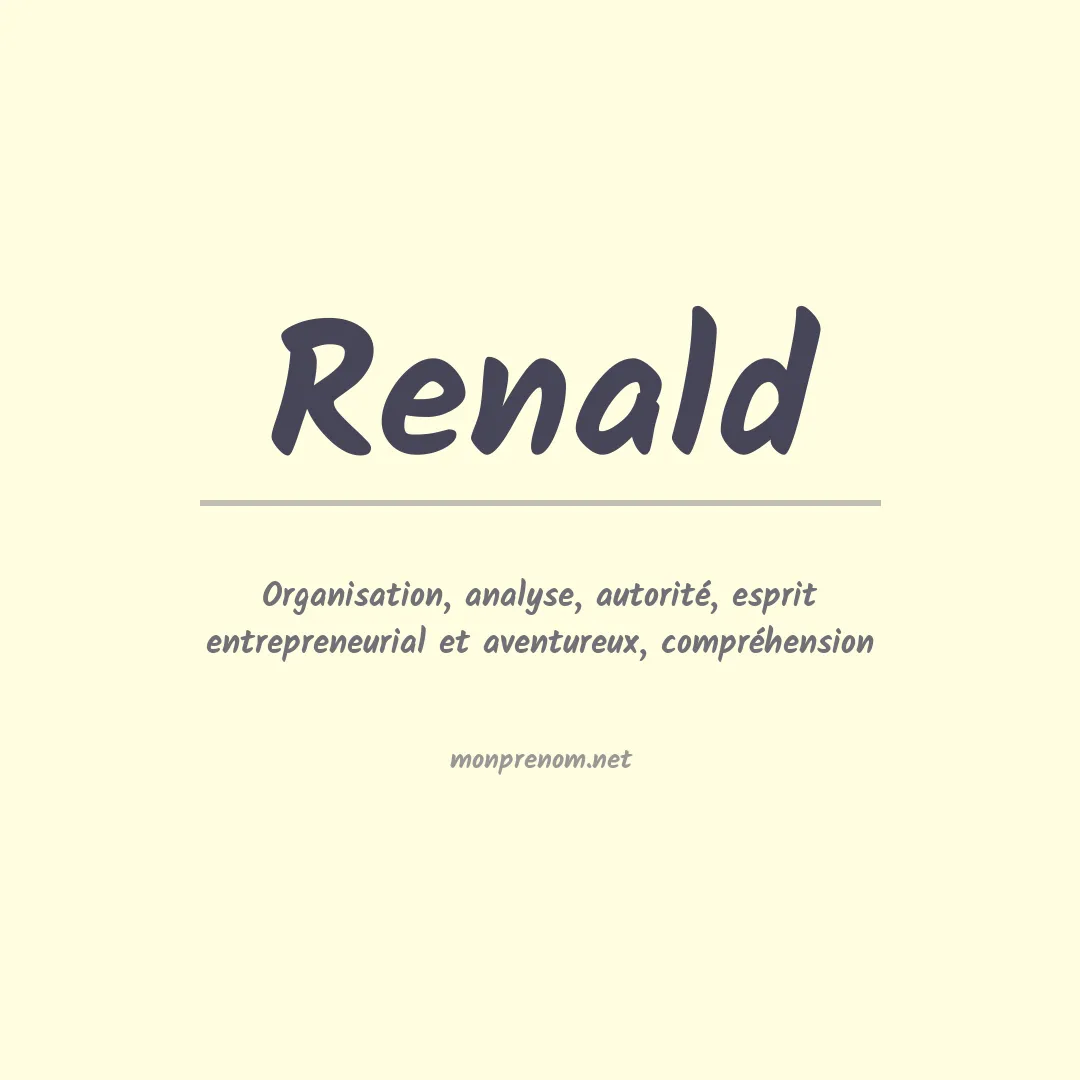 Signification du Prénom Renald Signification du Prénom Renald