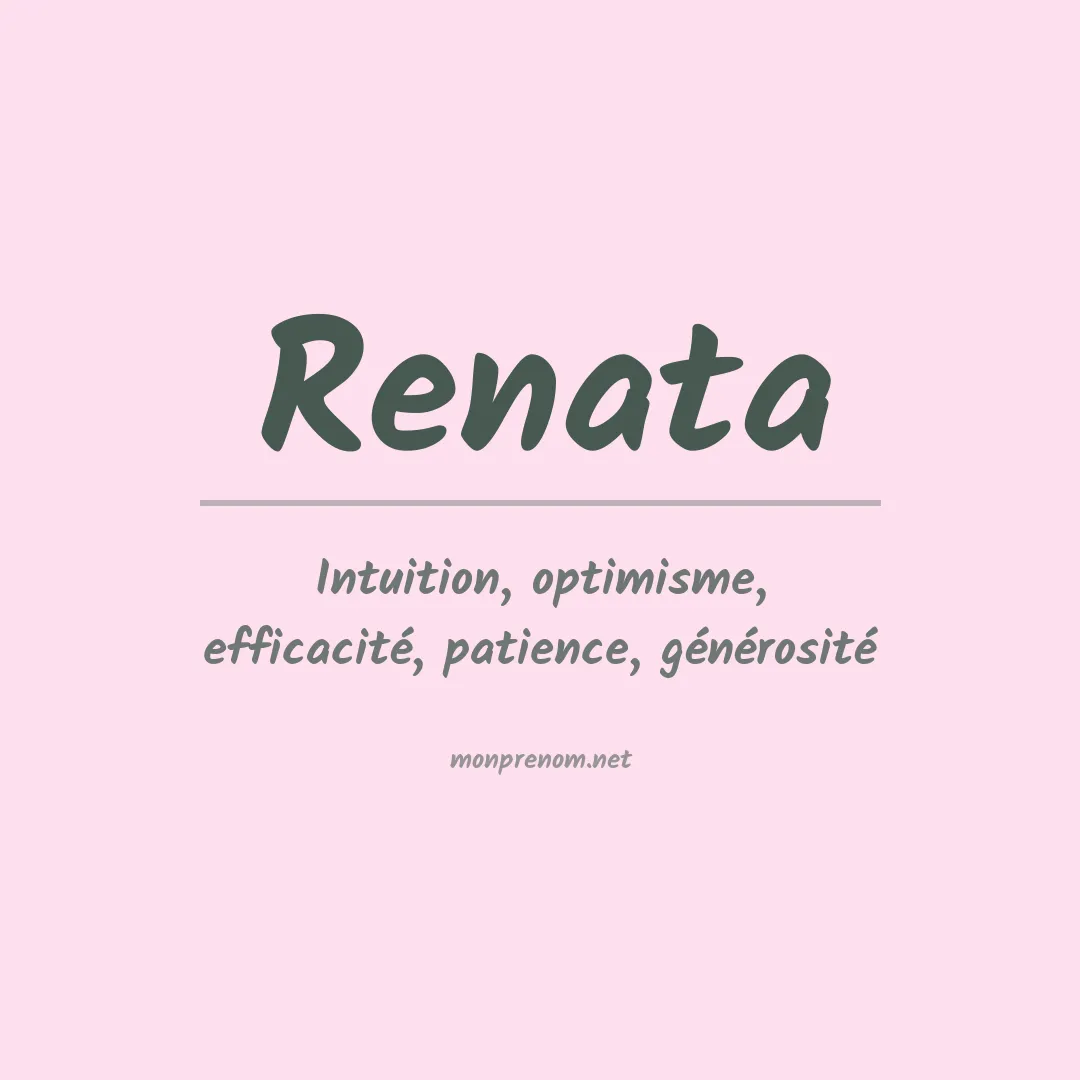 Signification du Prénom Renata