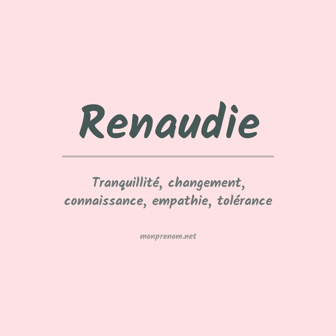 Signification du Prénom Renaudie Signification du Prénom Renaudie