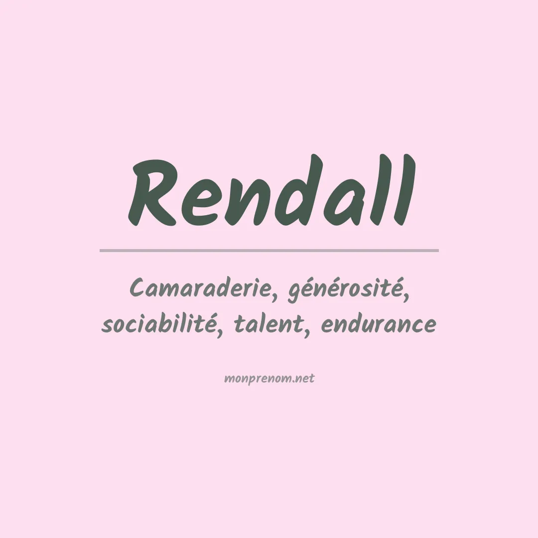 Signification du Prénom Rendall Signification du Prénom Rendall