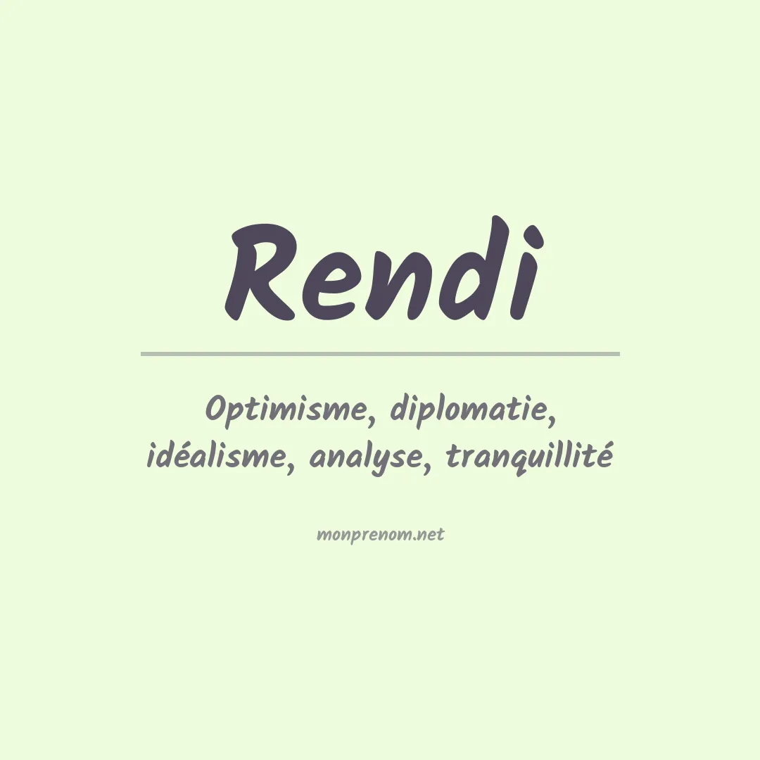Signification du Prénom Rendi Signification du Prénom Rendi