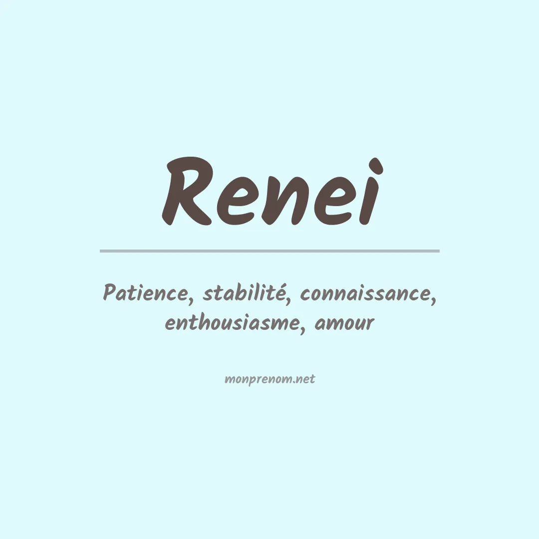 Signification du Prénom Renei