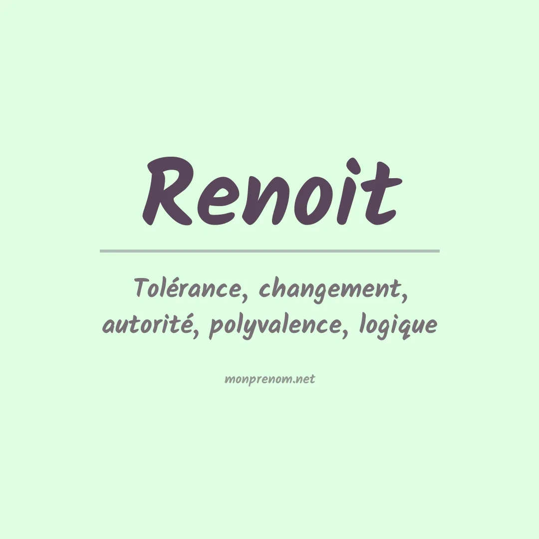 Signification du Prénom Renoit Signification du Prénom Renoit