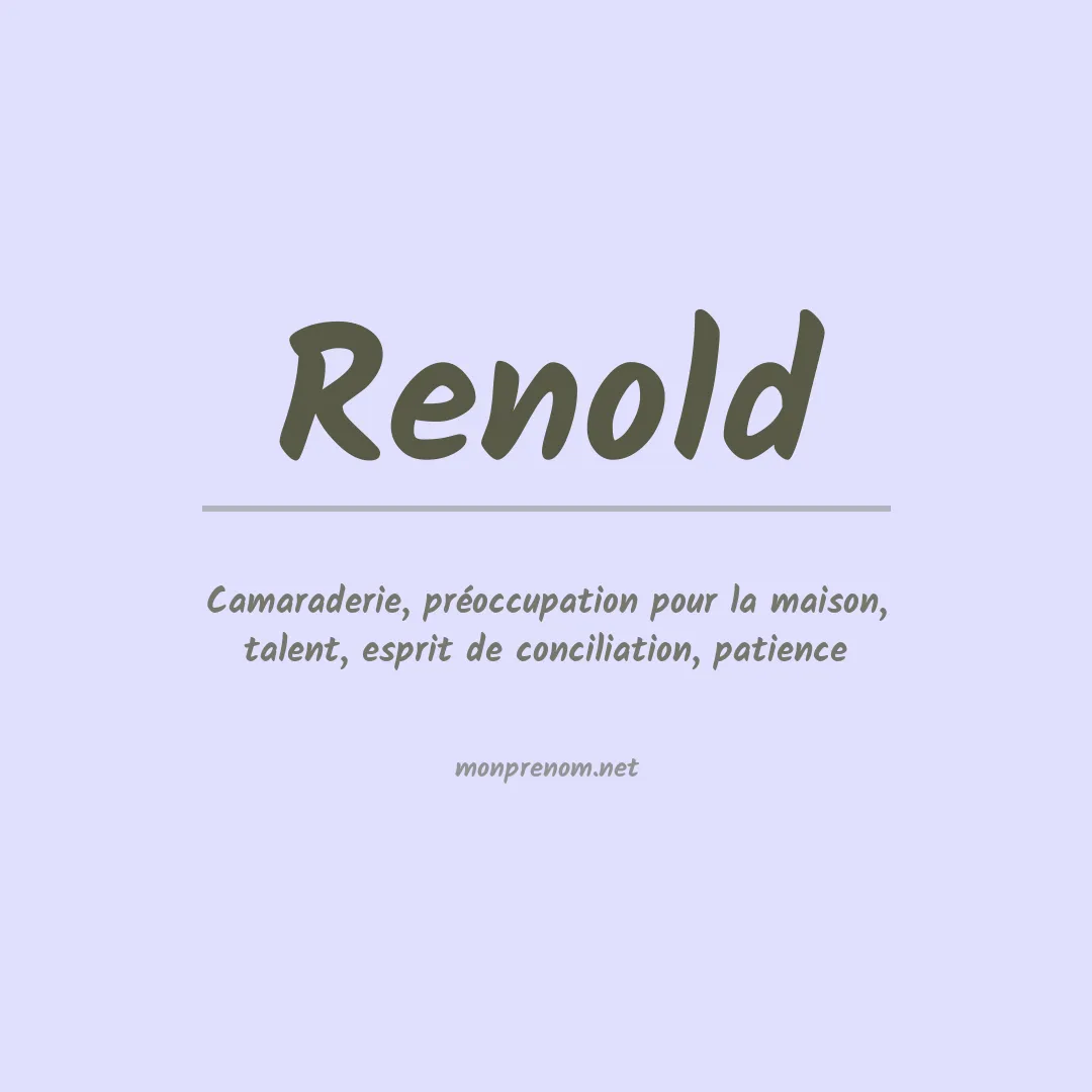 Signification du Prénom Renold Signification du Prénom Renold