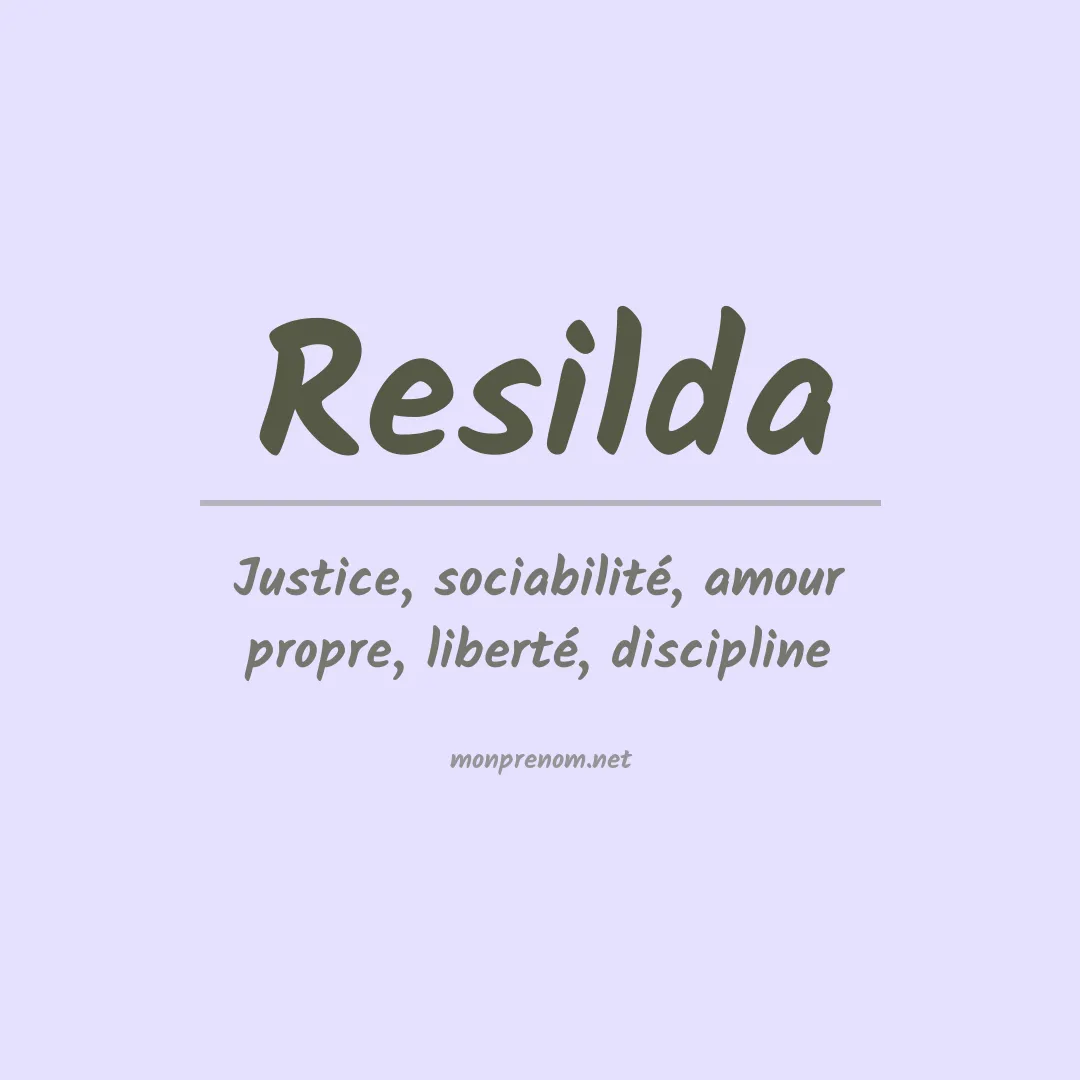 Signification du Prénom Resilda Signification du Prénom Resilda