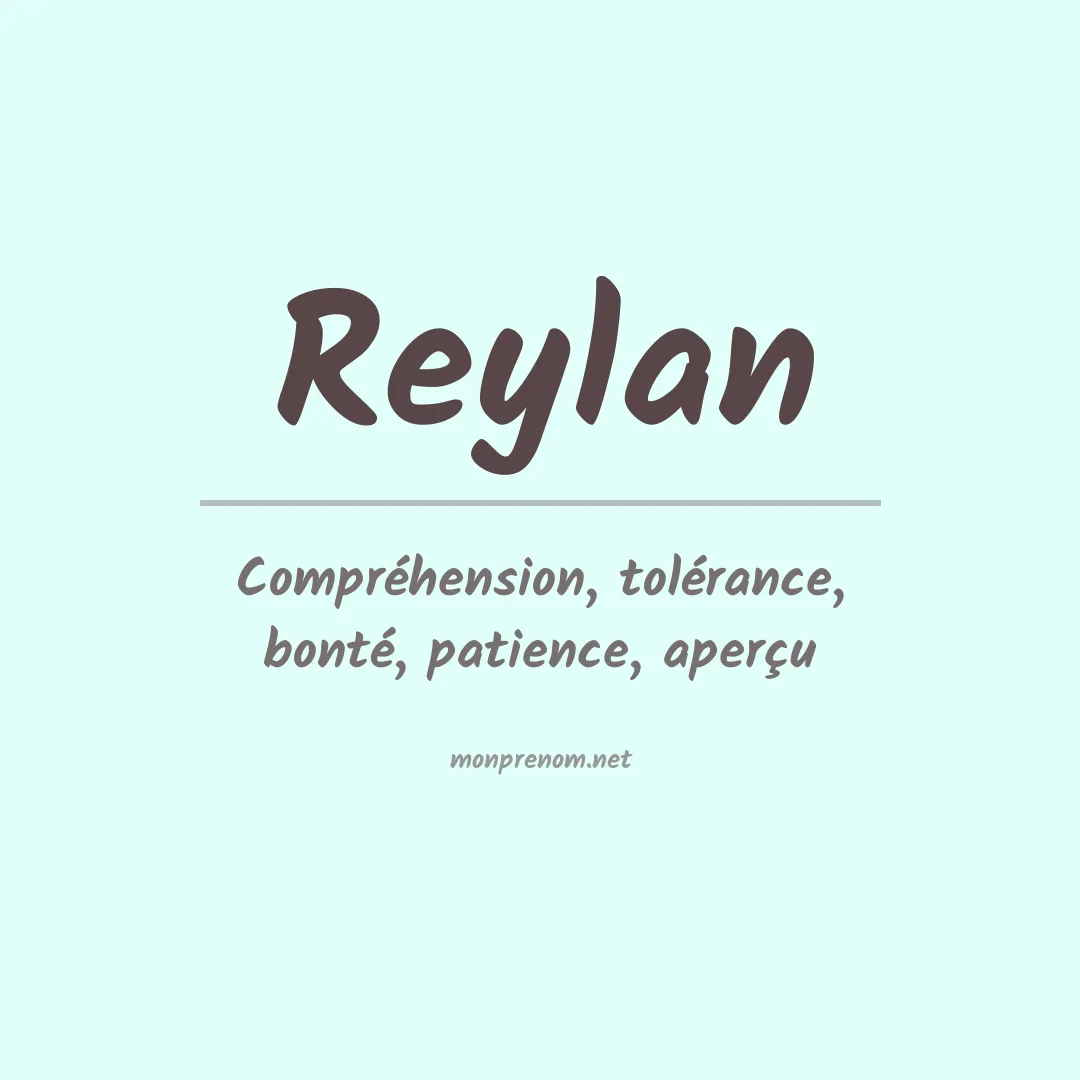 Signification du Prénom Reylan