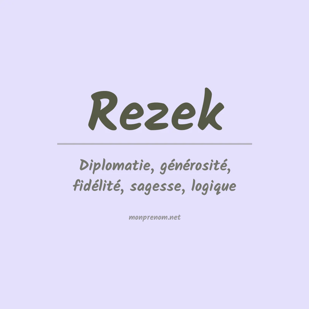 Signification du Prénom Rezek