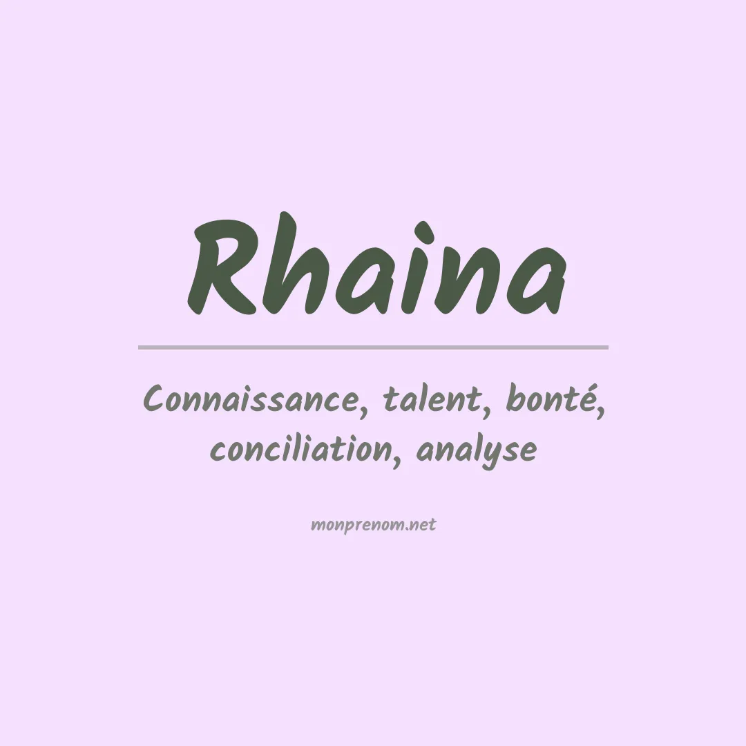 Signification du Prénom Rhaina Signification du Prénom Rhaina