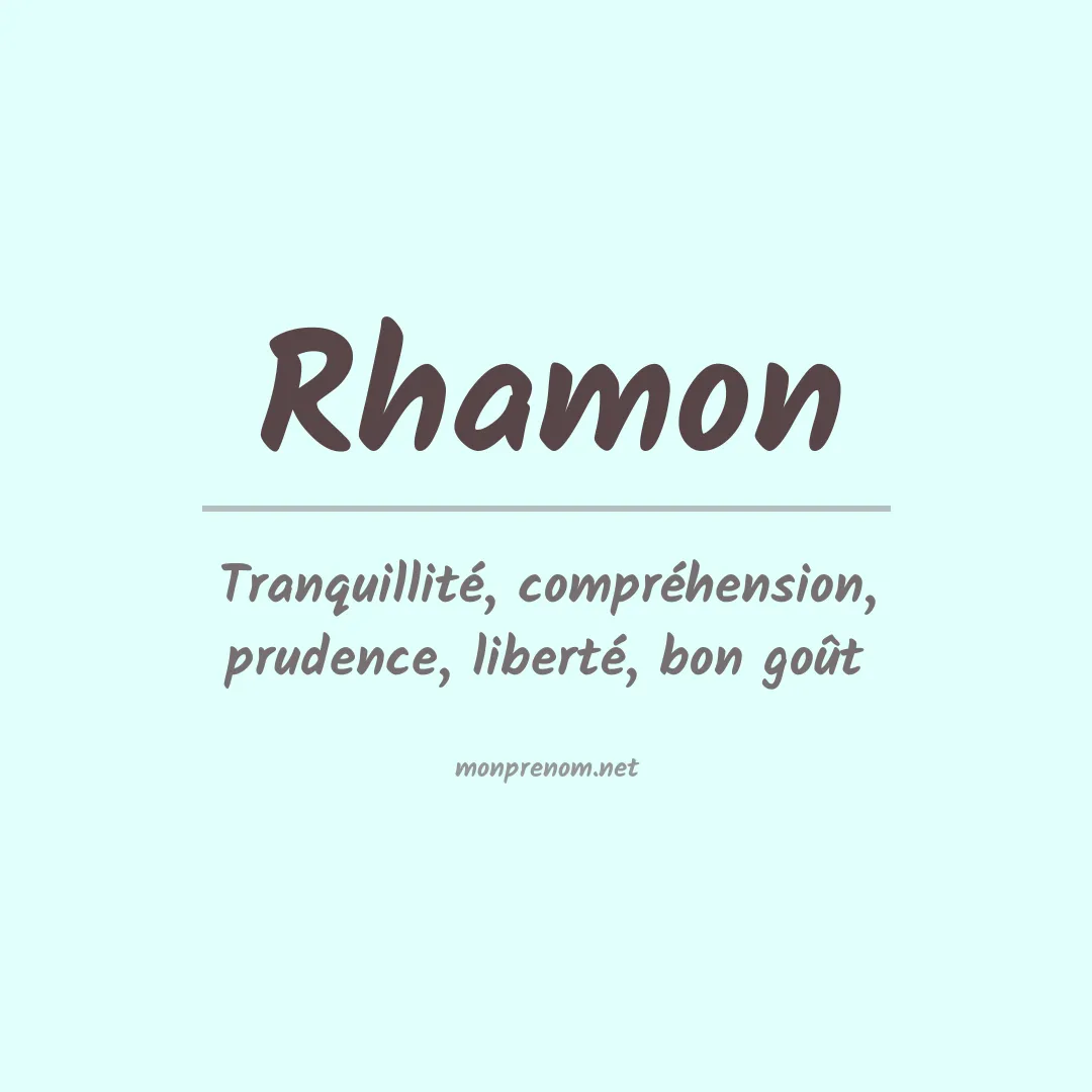 Signification du Prénom Rhamon