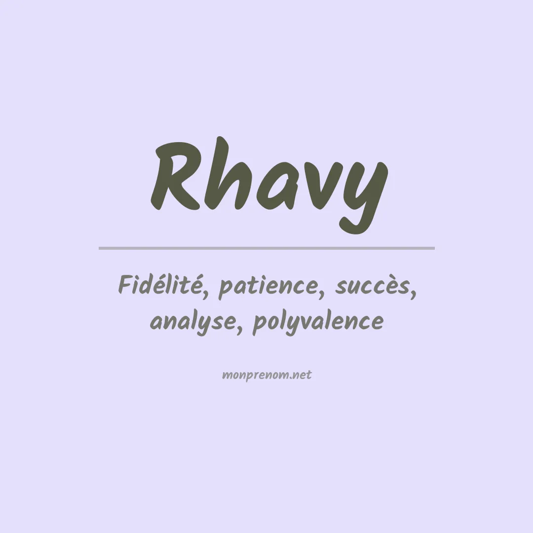 Signification du Prénom Rhavy