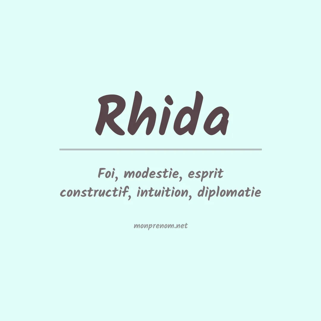 Signification du Prénom Rhida Signification du Prénom Rhida