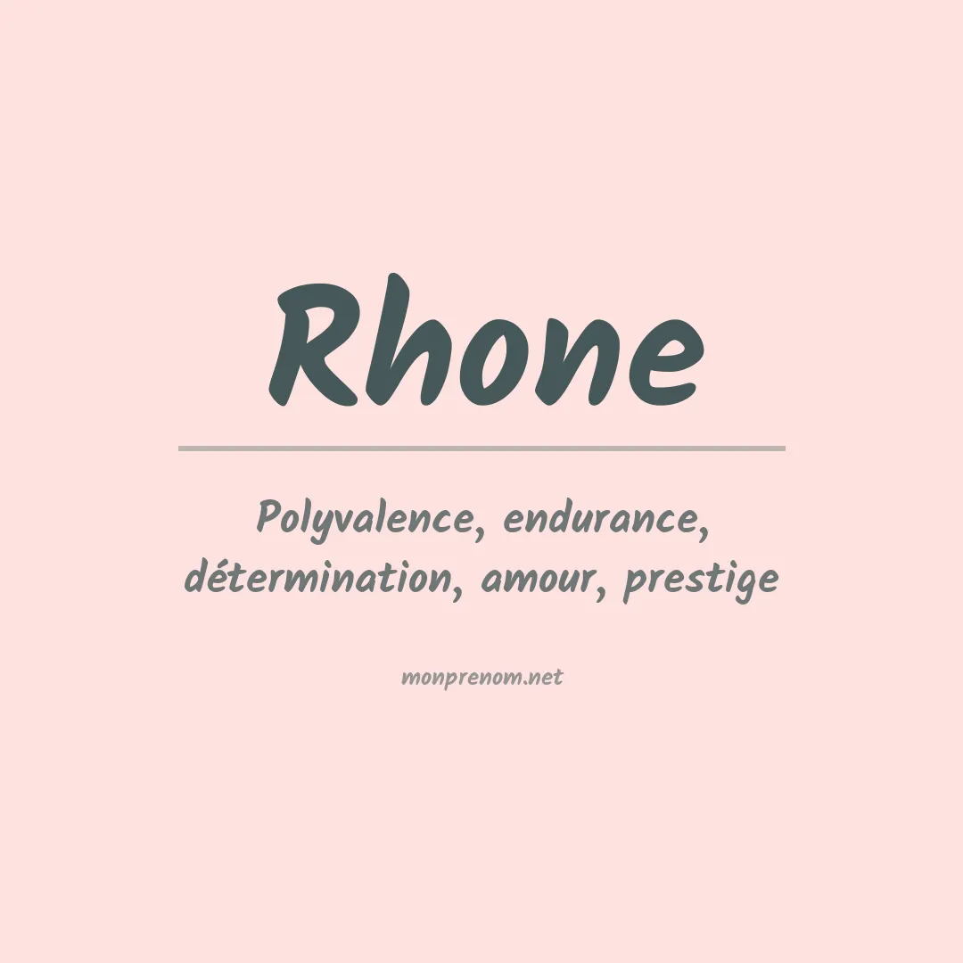 Signification du Prénom Rhone