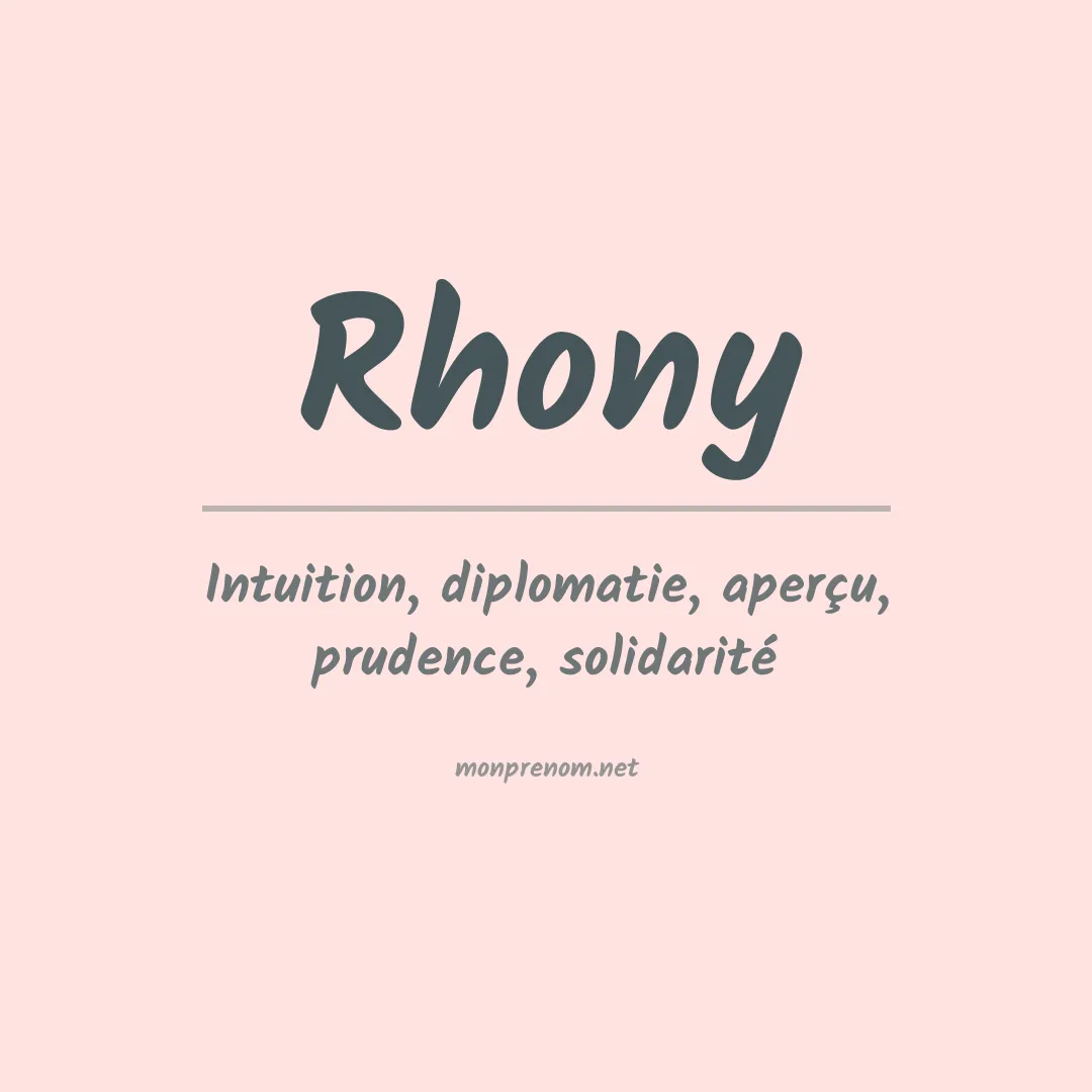 Signification du Prénom Rhony