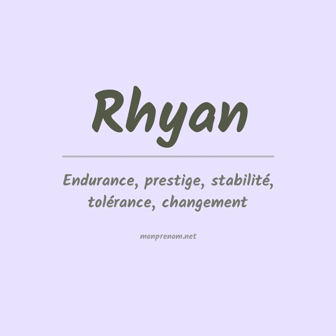 Signification du Prénom Rhyan