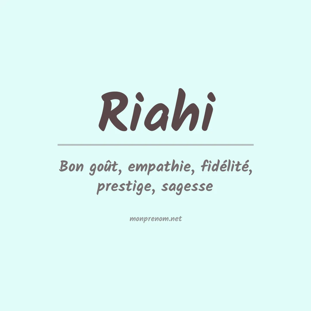 Signification du Prénom Riahi