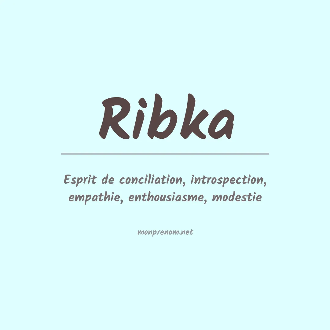 Signification du Prénom Ribka