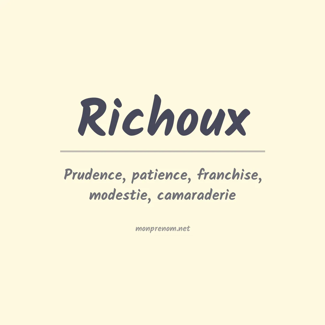 Signification du Prénom Richoux