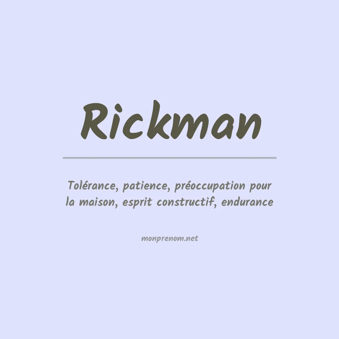 Signification du Prénom Rickman