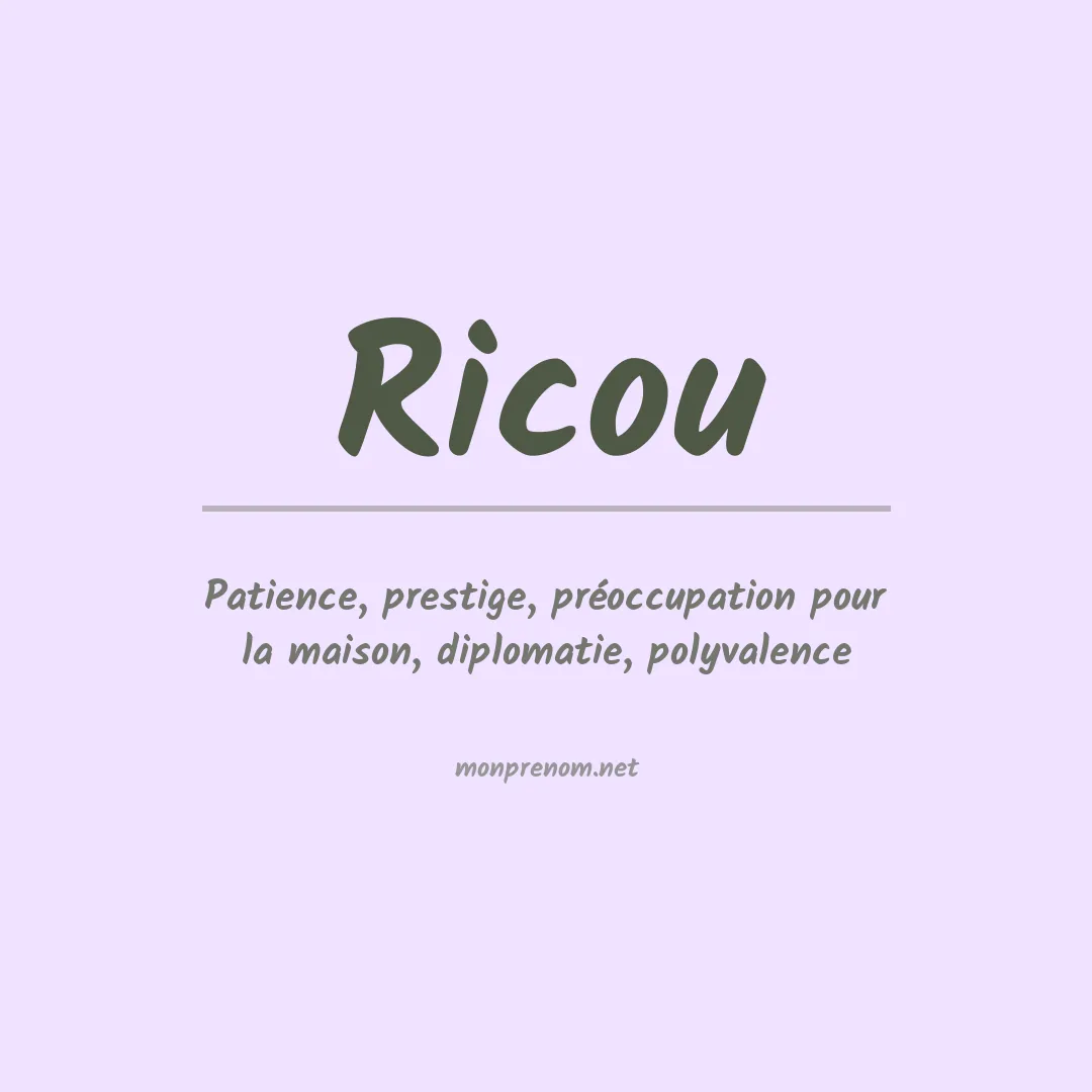 Signification du Prénom Ricou Signification du Prénom Ricou