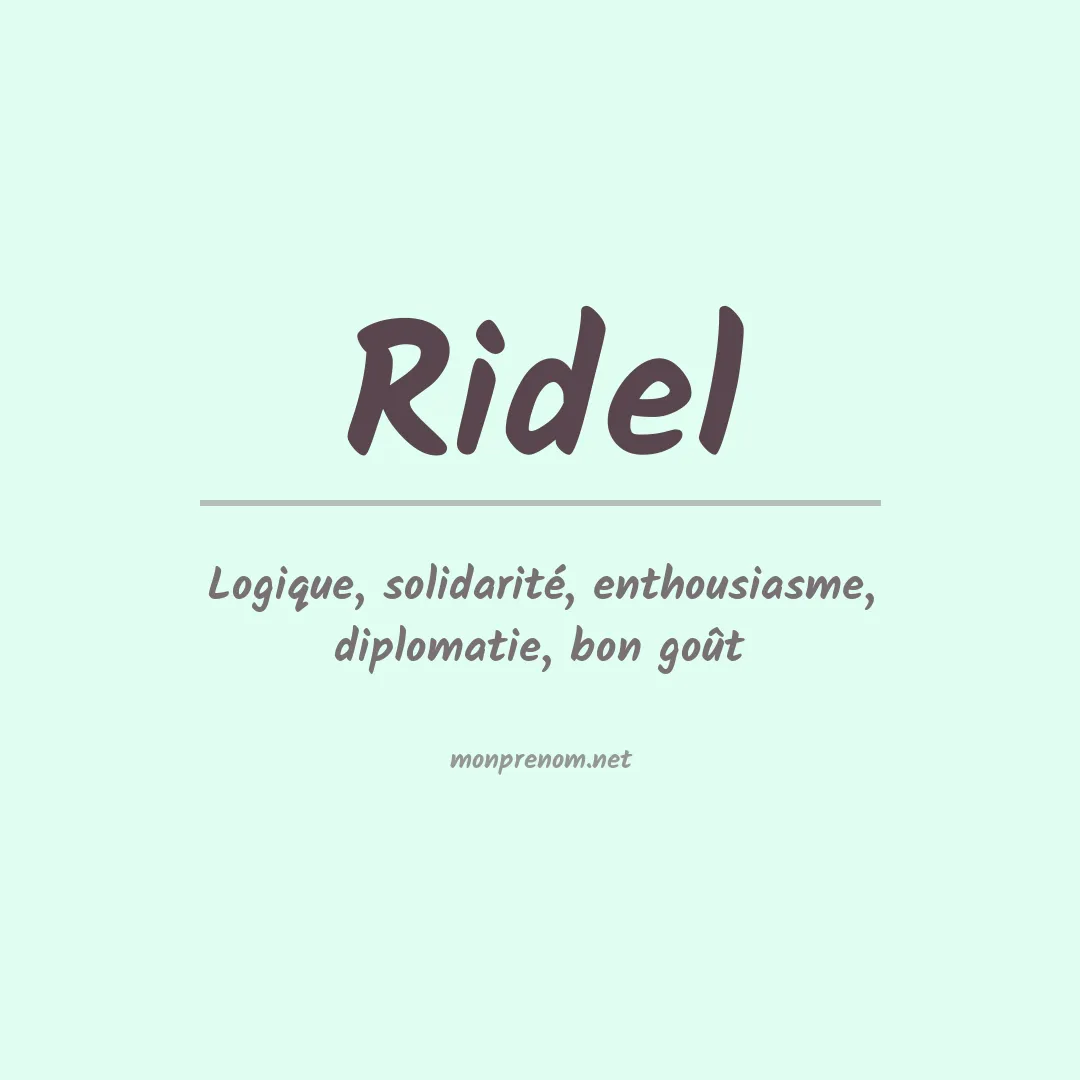 Signification du Prénom Ridel Signification du Prénom Ridel