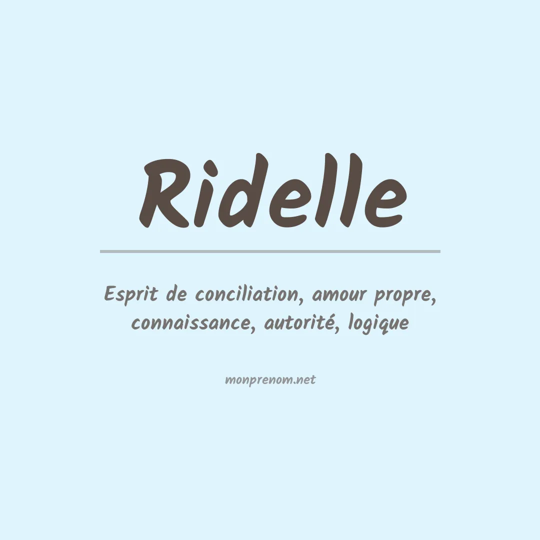 Signification du Prénom Ridelle Signification du Prénom Ridelle