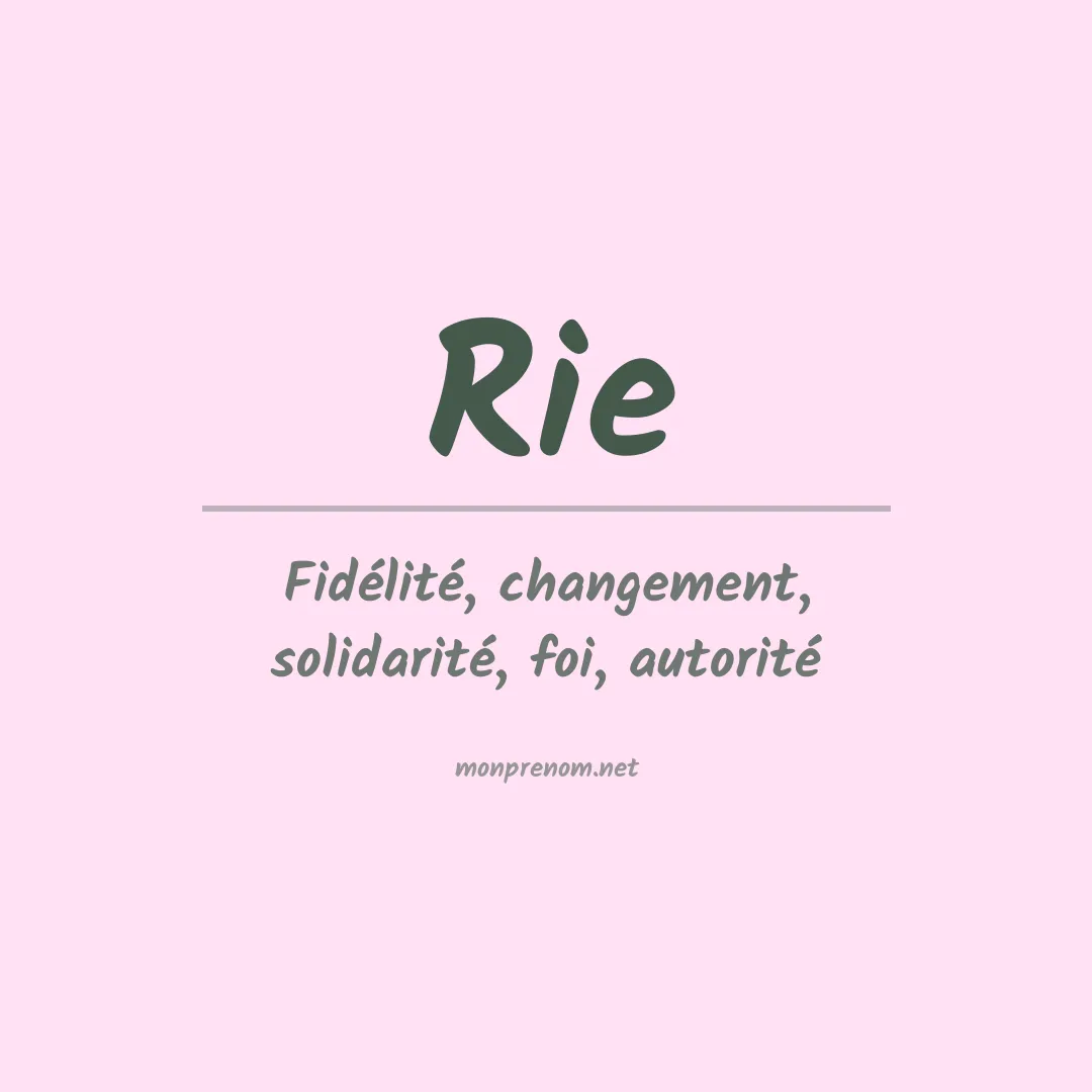 Signification du Prénom Rie Signification du Prénom Rie