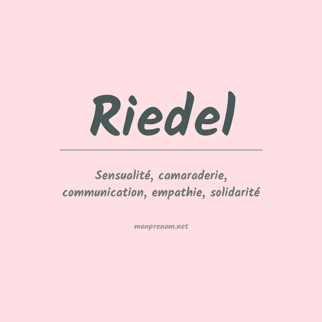 Signification du Prénom Riedel