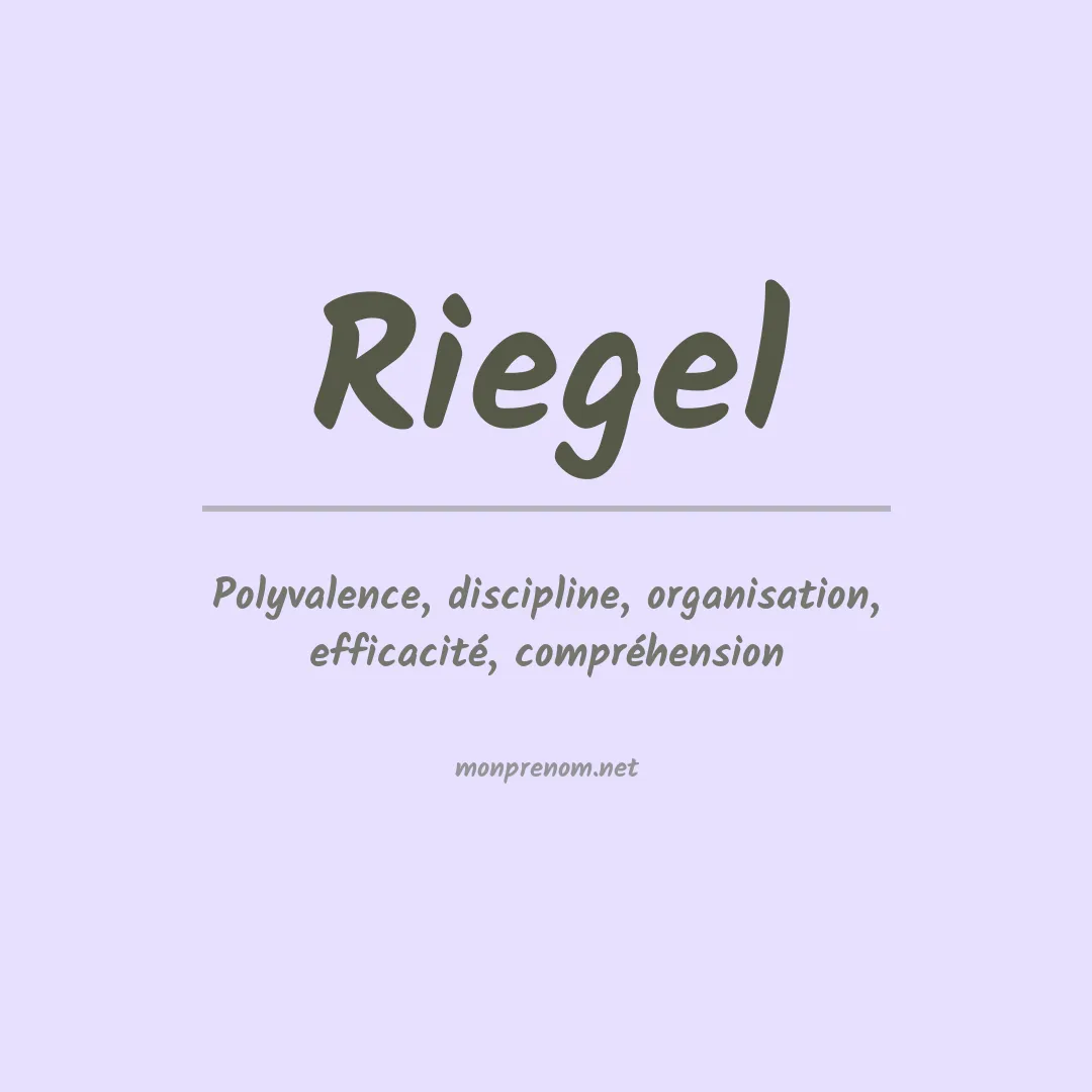 Signification du Prénom Riegel