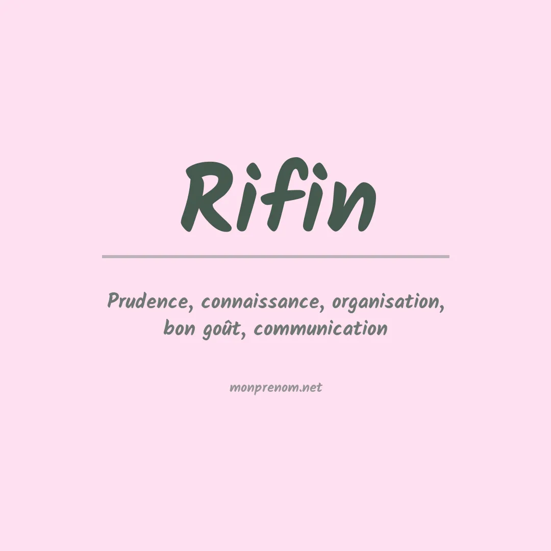 Signification du Prénom Rifin Signification du Prénom Rifin