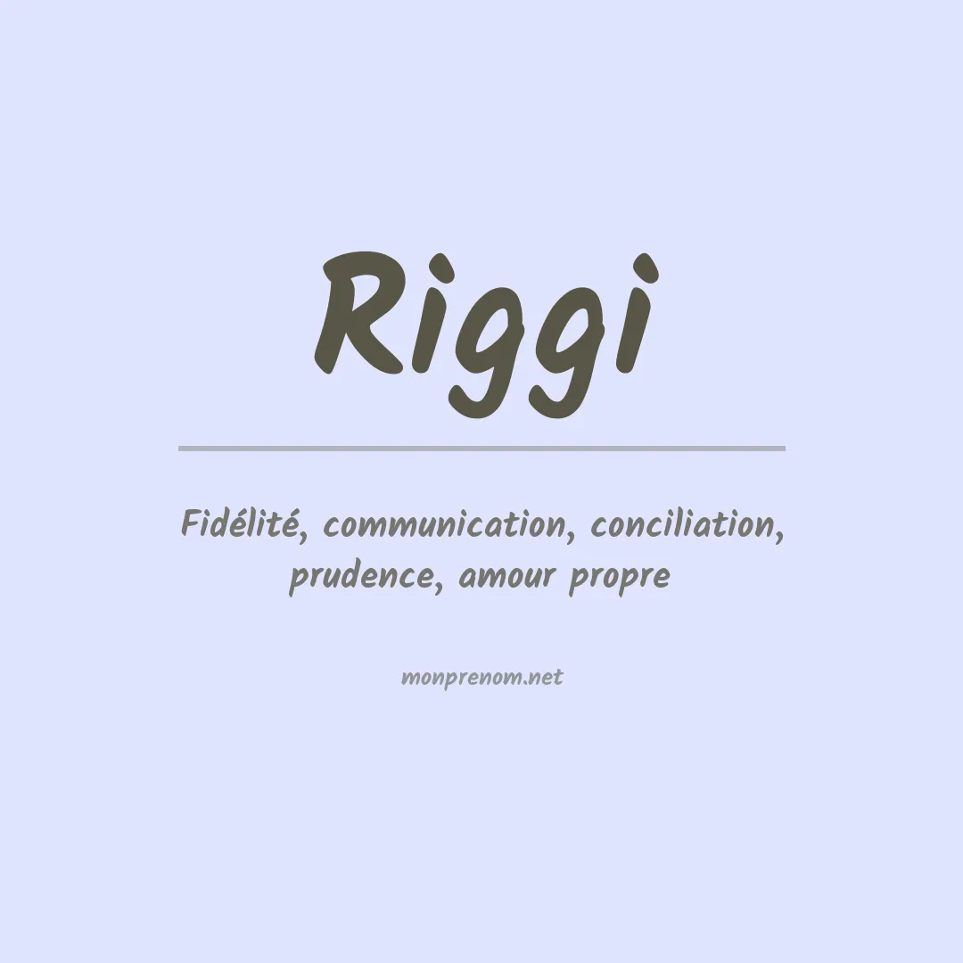 Signification du Prénom Riggi