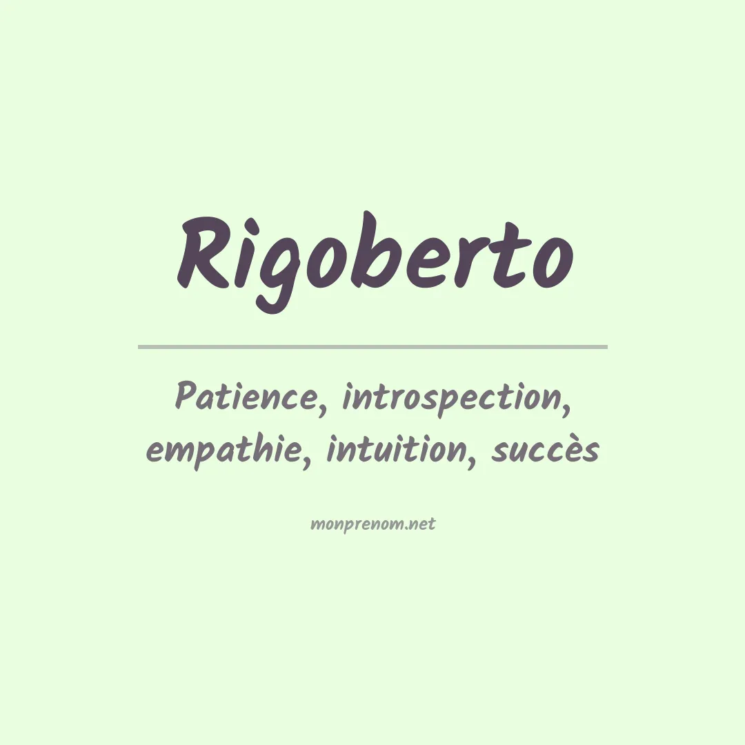 Signification du Prénom Rigoberto