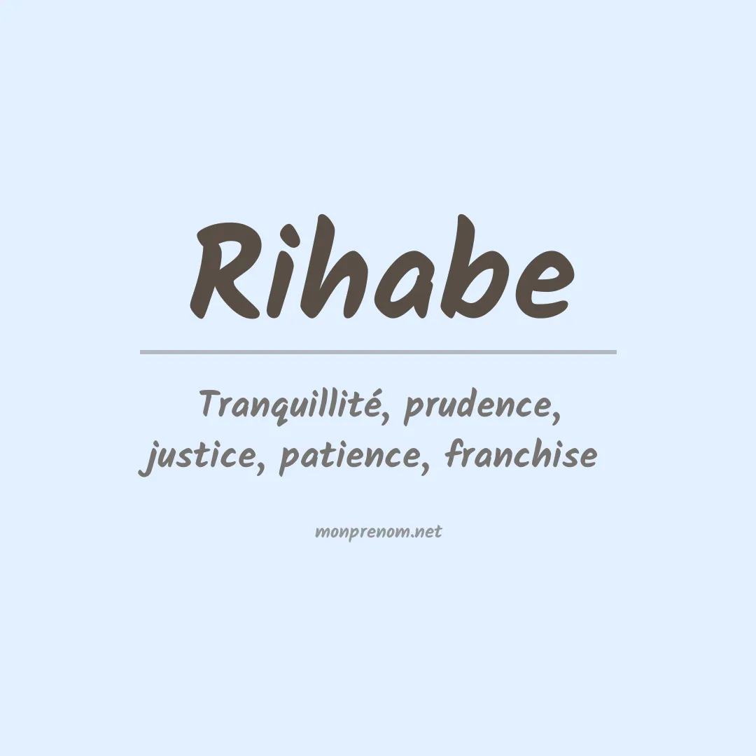 Signification du Prénom Rihabe Signification du Prénom Rihabe