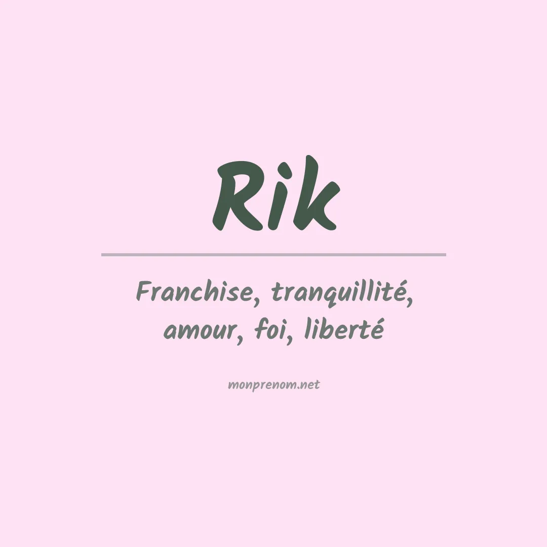 Signification du Prénom Rik Signification du Prénom Rik