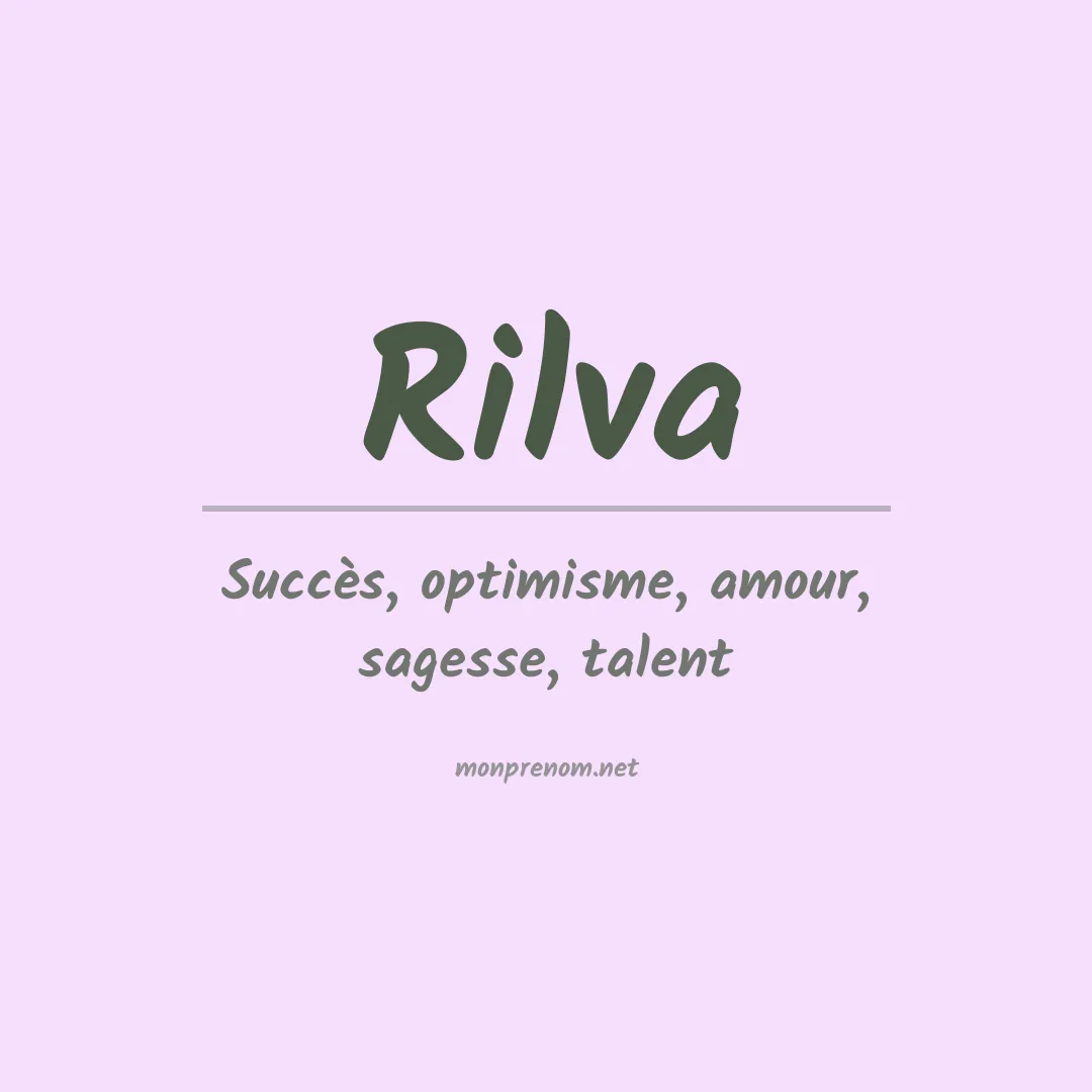 Signification du Prénom Rilva Signification du Prénom Rilva