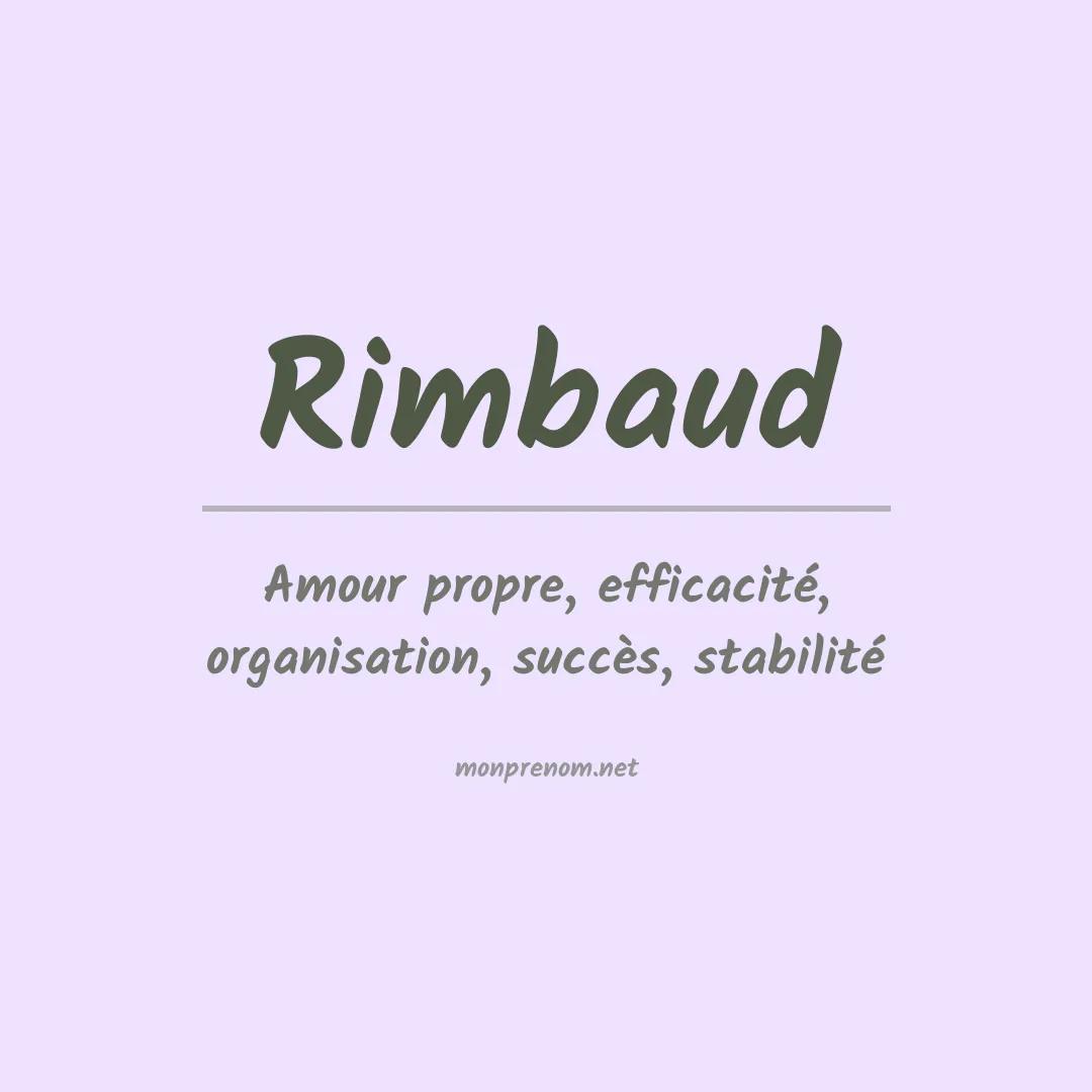 Signification du Prénom Rimbaud Signification du Prénom Rimbaud
