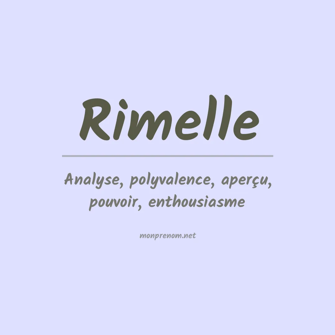 Signification du Prénom Rimelle Signification du Prénom Rimelle